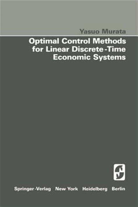 Optimal Control Methods for Linear Discrete-Time Economic Systems Reader