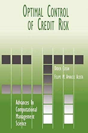 Optimal Control of Credit Risk 1st Edition Reader