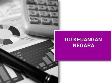 Optimalisasi Keuangan Negara dengan Implementasi UU Keuangan Negara yang Efektif