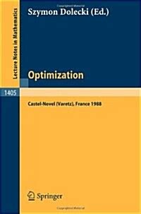 Optimization Proceedings of the Fifth French-German Conference held in Castel-Novel Varetz Kindle Editon