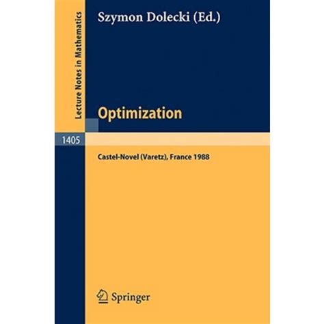 Optimization Proceedings of the Fifth French-German Conference held in Castel-Novel Varetz, France, Epub