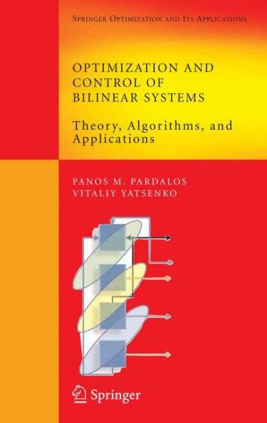 Optimization and Control of Bilinear Systems Theory Reader