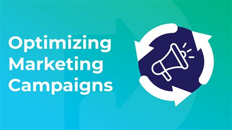 Optimize Marketing Campaigns: