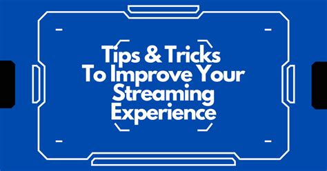 Optimize Your Streaming Experience: