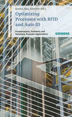 Optimizing Processes with Rfid and Auto Id Fundamentals, Problems and Solutions, Example Applicatio Reader