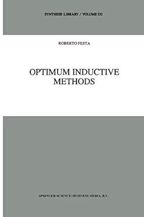 Optimum Inductive Methods A Study in Inductive Probability, Bayesian Statistics, and Verisimilitude PDF