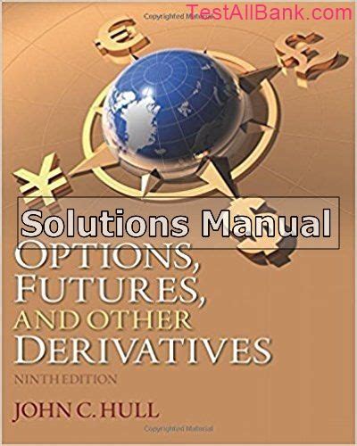 Options Futures And Other Derivatives Solution Manual Doc