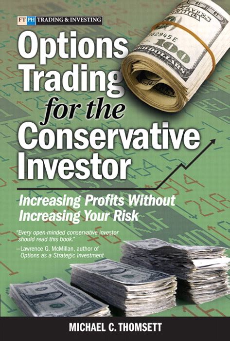 Options Trading for the Conservative Investor Increasing Profits Without Increasing Your Risk PDF