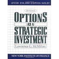 Options as a Strategic Investment: A Comprehensive Guide by Lawrence G. McMillan