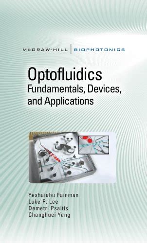 Optofluidics Fundamentals Devices and Applications Fundamentals Devices and Applications Biophotonics Kindle Editon