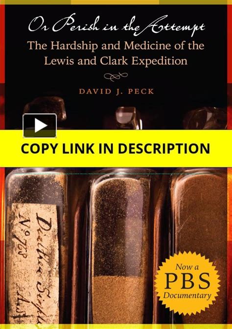 Or Perish in the Attempt The Hardship and Medicine of the Lewis and Clark Expedition Reader