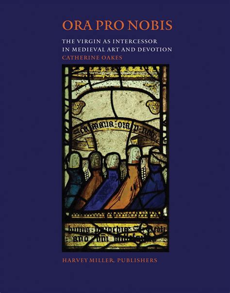 Ora Pro Nobis: The Virgin as Intercessor (Studies in Medieval and Early Renaissance Art History) Kindle Editon