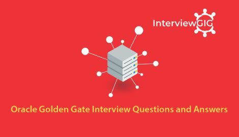Oracle Golden Gate Interview Questions And Answers Reader