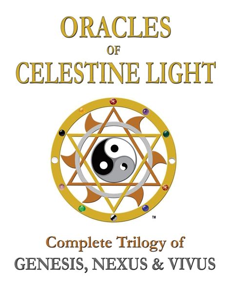 Oracles of Celestine Light Complete Trilogy of Genesis Nexus and Vivus Kindle Editon
