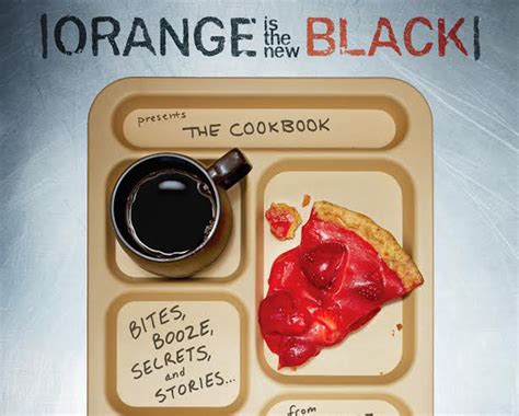 Orange Is the New Black Presents The Cookbook Reader