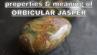 Orbicular Jasper Meaning: 2023 Guide to 7 Spiritual Truths