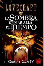 Orden Y Caos IV Order and Chaos IV La Sombra De Mas Alla Del Tiempo Lovecraft Spanish Edition Kindle Editon