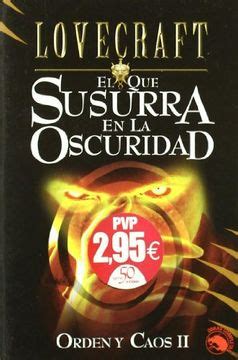 Orden Y Caos Ii El Que Susurra En La Oscuridad Stories Spanish Edition PDF