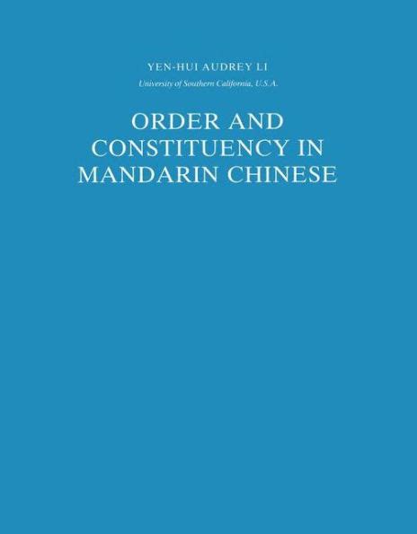 Order and Constituency in Mandarin Chinese 1st Edition Doc