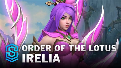 Order of the Lotus Irelia: Unraveling the Secrets of the Ancient Martial Discipline