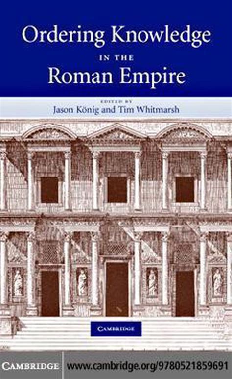 Ordering Knowledge in the Roman Empire Ebook Doc