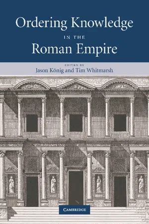 Ordering Knowledge in the Roman Empire Ebook Doc