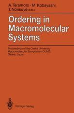 Ordering in Macromolecular Systems Proceedings of the OUMS93, Toyonaka, Osaka, Japan, 3 - 6 June 19 PDF