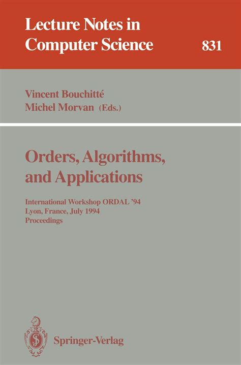 Orders, Algorithms and Applications International Workshop ORDAL 94, Lyon, France, July 4-8, 1994. Doc