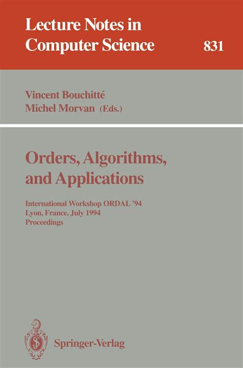 Orders, Algorithms and Applications International Workshop ORDAL 94, Lyon, France, July 4-8, 1994. Doc