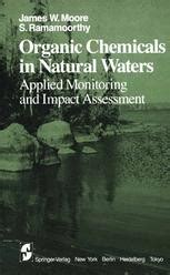 Organic Chemicals in Natural Waters  Applied Monitoring and Impact Assessment Epub