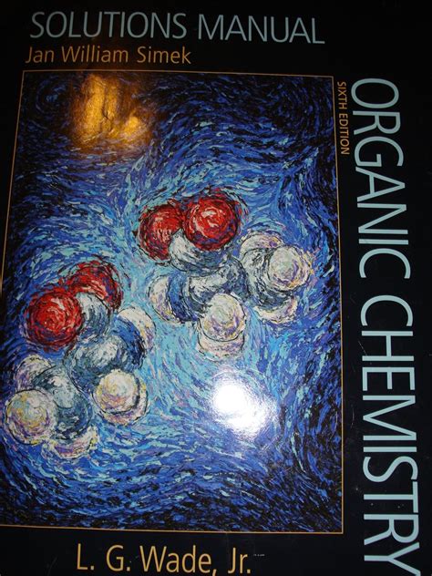 Organic Chemistry Solutions Manual Wade 6th Edition PDF