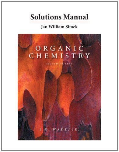 Organic Chemistry Wade 8th Edition Solutions Manual PDF