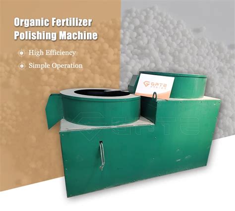 Organic Fertilizer Polishing Machine: The 3-in-1 Wonder for Your Soil