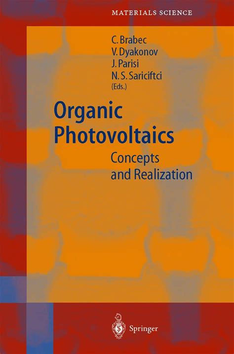 Organic Photovoltaics Concepts and Realization 1st Edition Reader