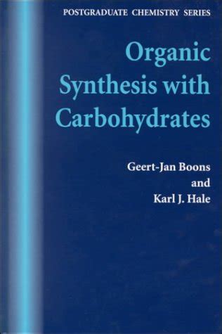 Organic Sythesis with Carbohydrates (Postgraduate Chemistry) Kindle Editon