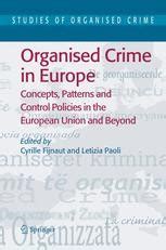 Organised Crime in Europe Concepts, Patterns and Control Policies in the European Union and Beyond 1 Doc