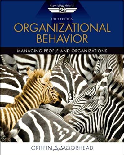 Organizational Behavior, by Griffin, 10th Edition Ebook Ebook Epub