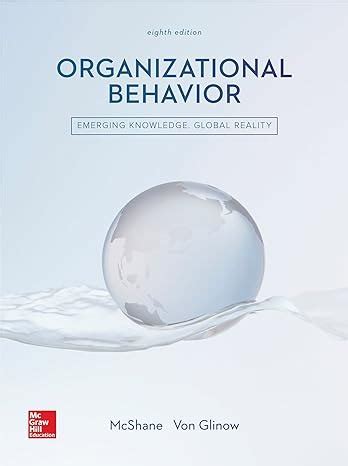 Organizational Behavior: A Comprehensive Guide (McShane 8th Edition PDF)