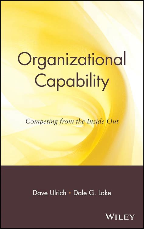 Organizational Capability Competing from the Inside Out PDF