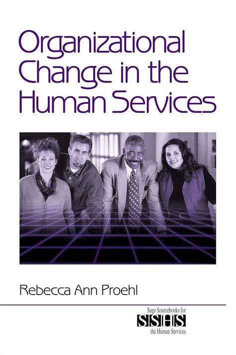 Organizational Change in the Human Services (SAGE Sourcebooks for the Human Services) Ebook Epub