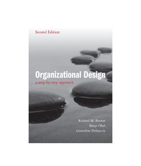 Organizational Design - A Step-by-Step Approach 2nd Edition Kindle Editon