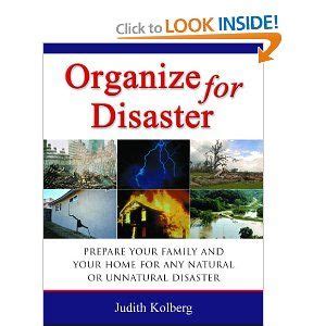 Organize for Disaster Prepare Your Family and Your Home for Any Natural Or Unnatural Disaster PDF