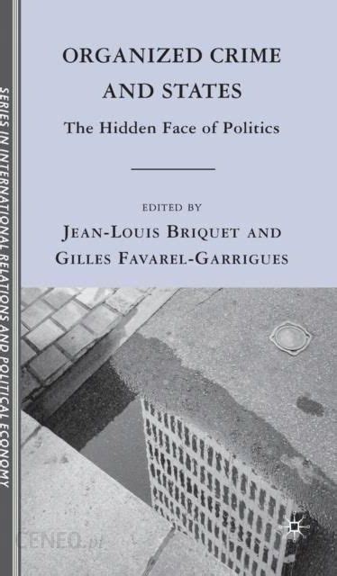 Organized Crime and States The Hidden Face of Politics Kindle Editon