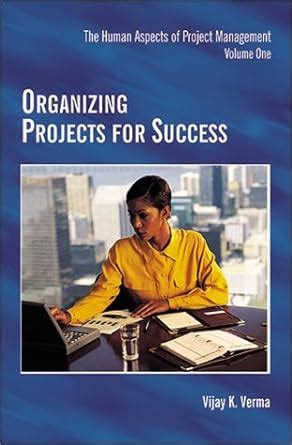 Organizing Projects for Success (Human Aspects of Project Management) Epub