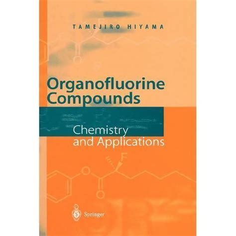Organofluorine Compounds Chemistry and Applications 1st Edition Epub