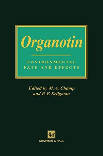 Organotin Environmental Fate and Effects 1st Edition Kindle Editon