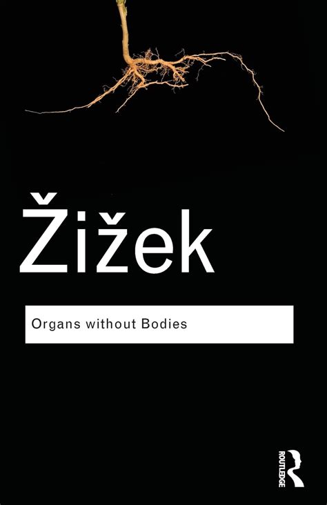 Organs without Bodies On Deleuze and Consequences Routledge Classics Kindle Editon