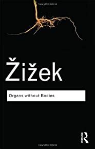 Organs without Bodies On Deleuze and Consequences Routledge Classics Volume 108 Epub