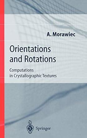Orientations and Rotations Computations in Crystallographic Textures 1st Edition PDF