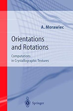 Orientations and Rotations Computations in Crystallographic Textures 1st Edition PDF